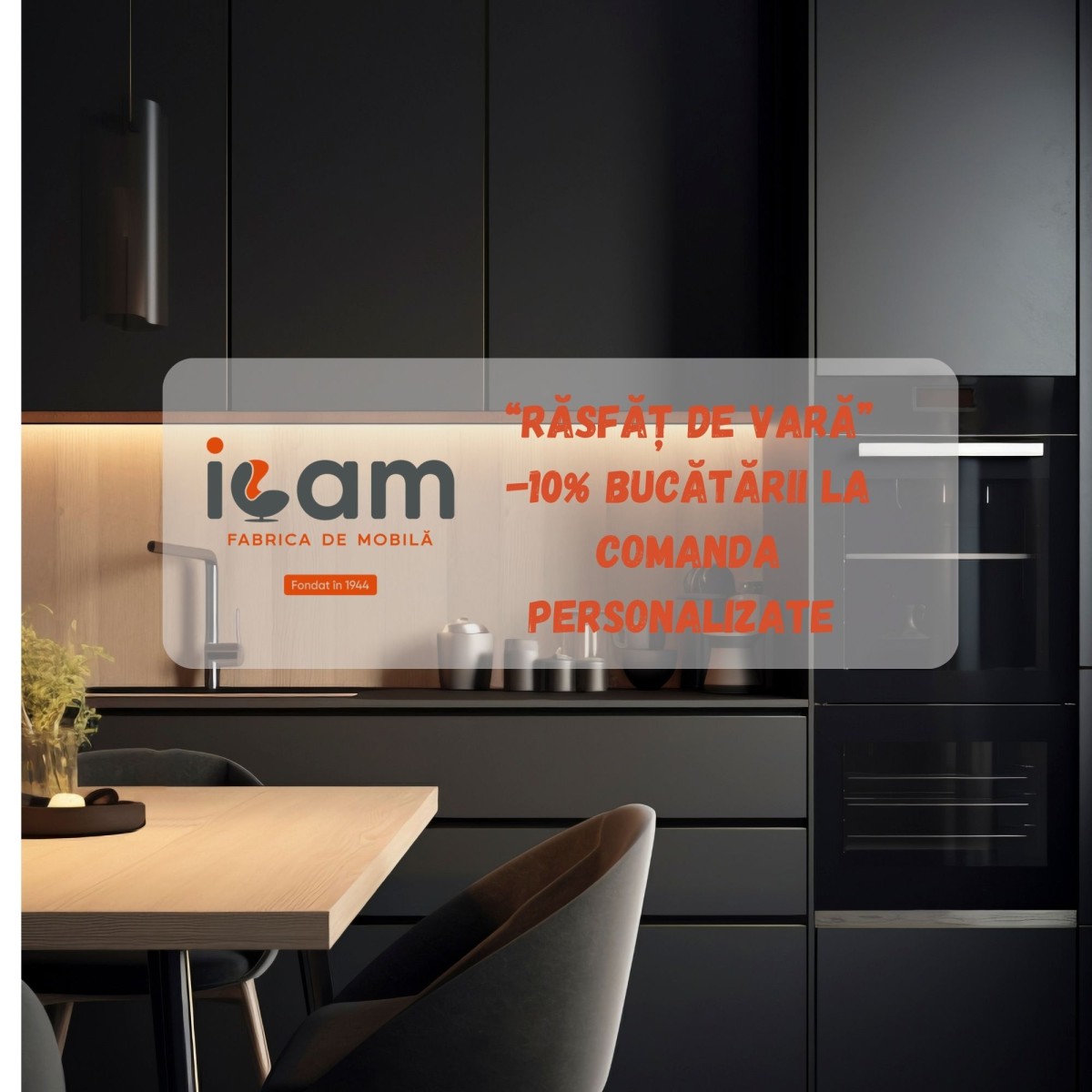 Răsfăț de Vară -10% Bucătarii la comanda personalizate